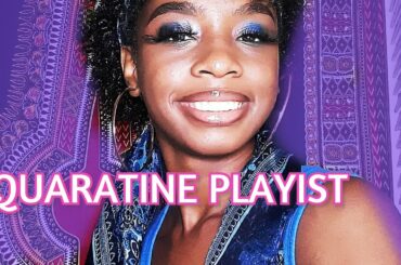 QUARATINE PLAYIST