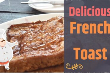 Homemade French Toast Recipe, Less than 10 Minutes (No Oven)
