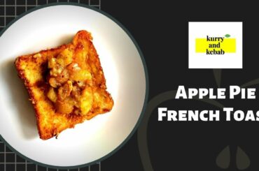 No Bake Apple Pie French Toast | Easy Breakfast Recipe | Easy Snacks Recipe | Lockdown Recipe |