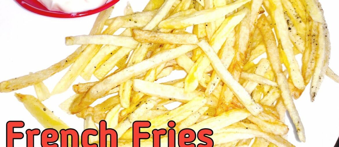 Crispy French fries Recipe - Homemade Crispy Fries recipe - Restaurant style French fries