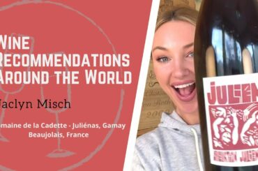 Best Wines Around the World: Beaujolais, France 🇫🇷