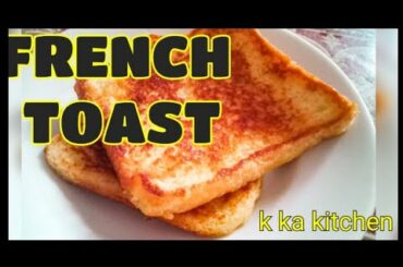 French toast!! Classic Quick and Easy Recipe!!