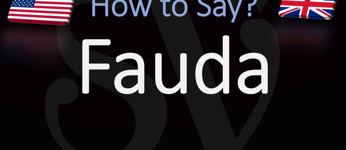 How to Pronounce Fauda? (CORRECTLY) How to Pronounce Fauda? (CORRECTLY)