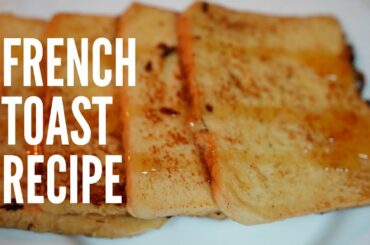 Easy French Toast or Bombay Toast Recipe