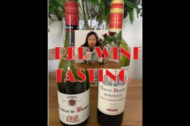 RED WINE TASTING-CALVET PRESTIGE BORDEAUX