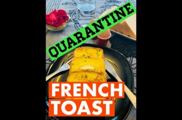 How To Make French Toast / Classic French Toast / Quarantine French Toast recipe