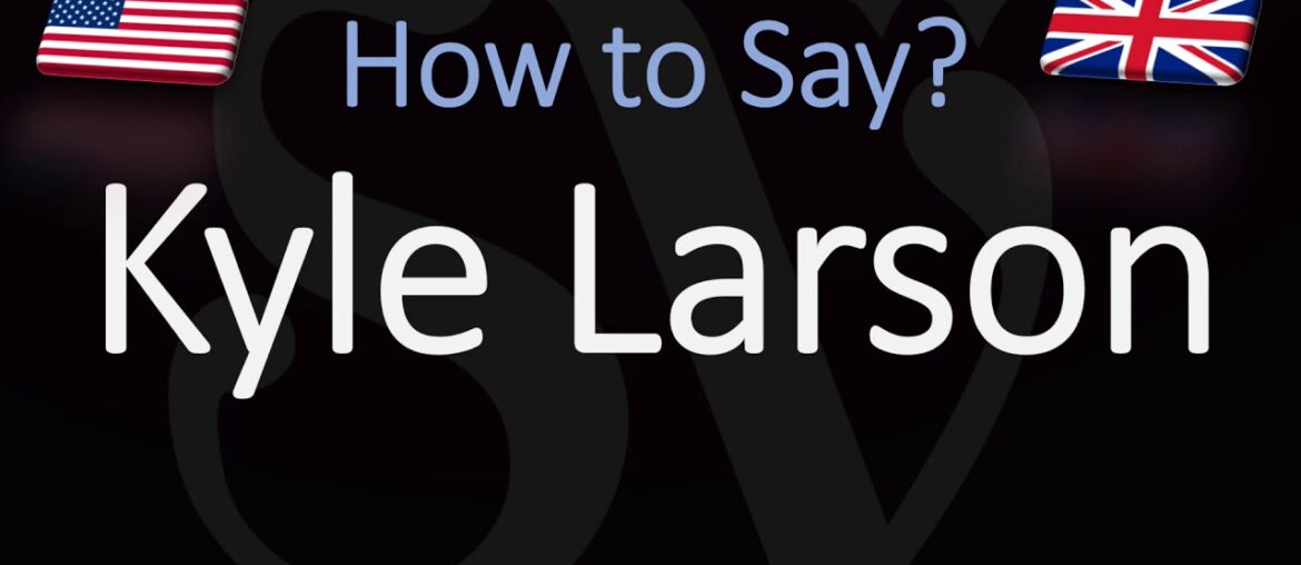 How to Pronounce Kyle Larson? Nascar Driver Pronunciation How to Pronounce Kyle Larson? Nascar Driver Pronunciation