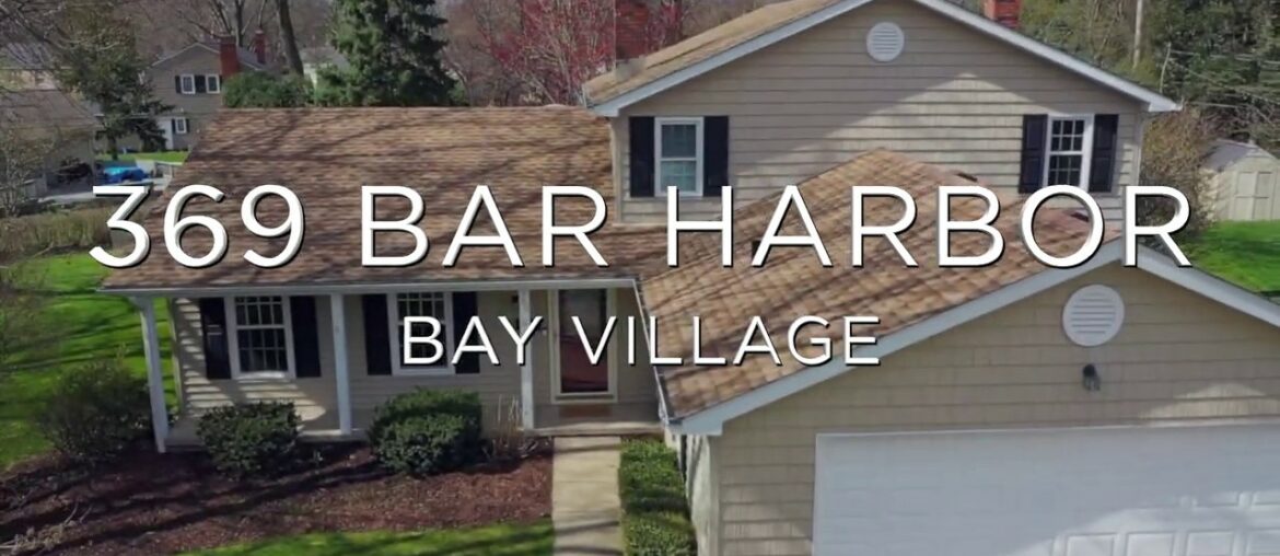 369 BAR HARBOR DR. BAY VILLAGE, OH 369 BAR HARBOR DR. BAY VILLAGE, OH