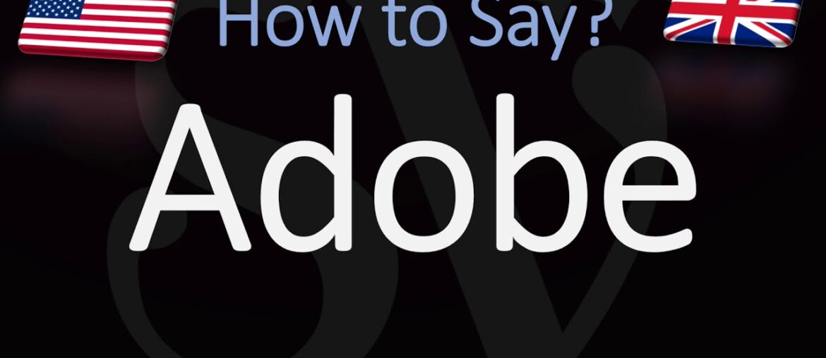 How to Pronounce Adobe? (CORRECTLY) How to Pronounce Adobe? (CORRECTLY)