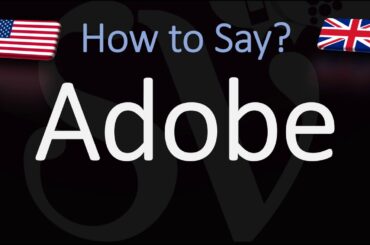 How to Pronounce Adobe? (CORRECTLY)