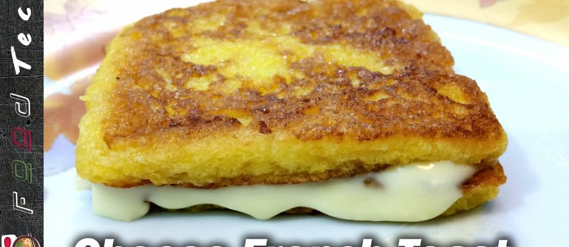 Classic Chesse French Toast Quick and Easy Recipe  in Urdu Hindi Food Tech