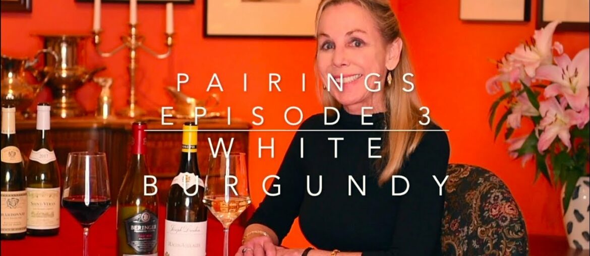 Pairings Wine Tasting | Episode Two | White Burgundy