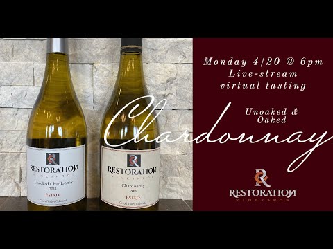 Chardonnay & Unoaked Chardonnay Virtual Tasting Chardonnay & Unoaked Chardonnay Virtual Tasting