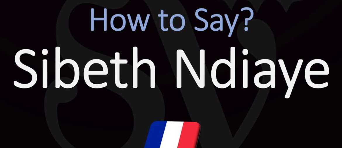 How to Pronoune Sibeth Ndiaye? (CORRECTLY) French Pronunciation How to Pronoune Sibeth Ndiaye? (CORRECTLY) French Pronunciation