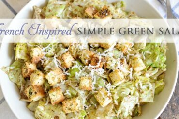 French Inspired Simple Green Salad Recipe