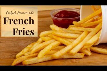 How to Make Crispy French Fries Recipe | Homemade Perfect French Fries|McDonald' Style French Fries
