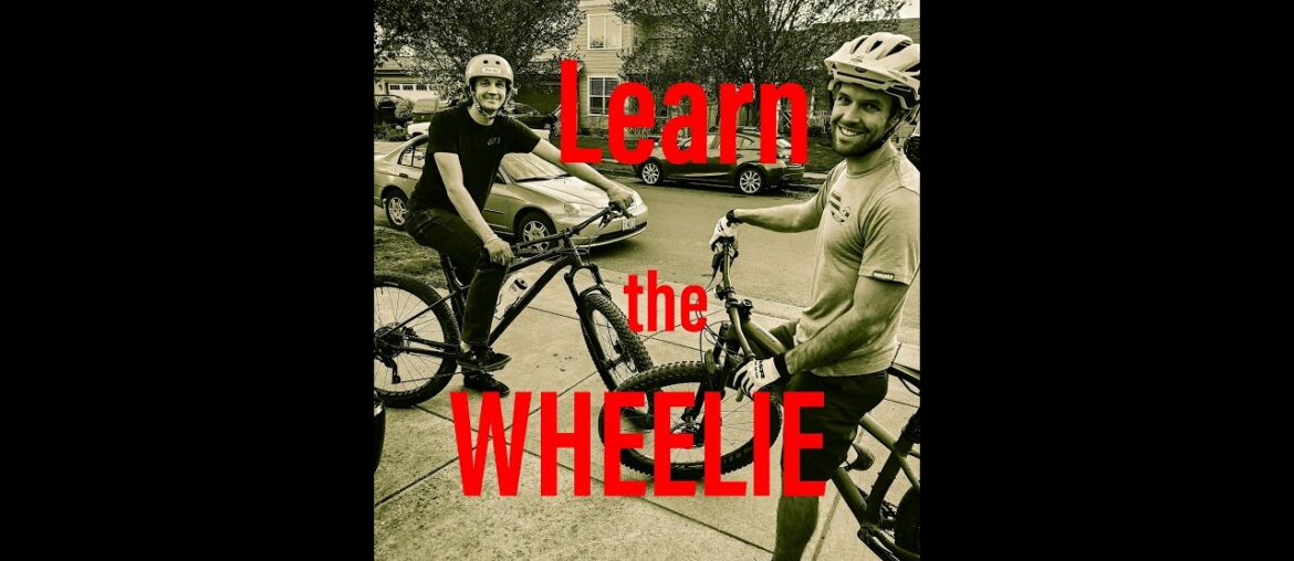 Learn the wheelie!