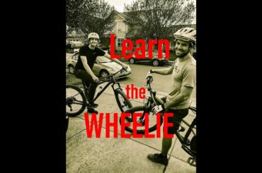 Learn the wheelie!