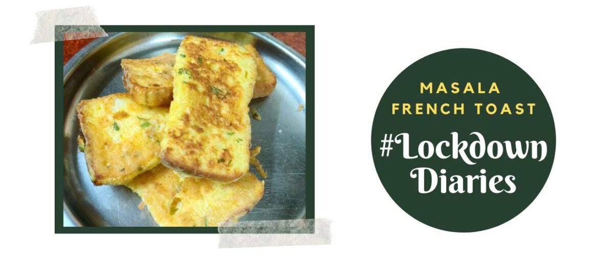 Masala French Toast | #LockdownDiaries | Chef Jaaie | #TeamAtHome | Sanjeev Kapoor Khazana