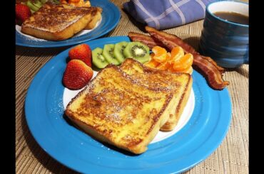 French Toast Recipe • A Quick & Easy Breakfast Delight! - Episode #412