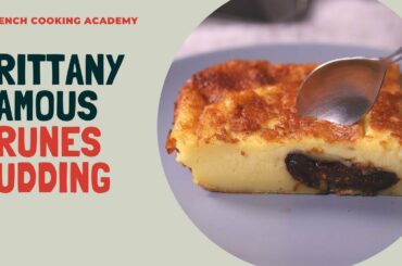 Brittany famous prunes pudding (a must try French dessert)
