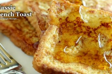 How To Make French Toast | Classic Quick and Easy Recipe | French Toast Indian Style