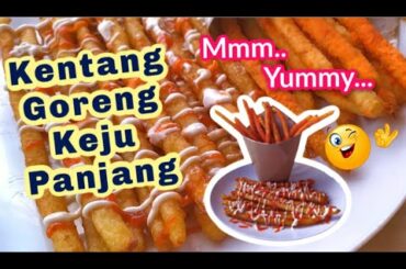 Resep Kentang Goreng Keju Panjang || Long Potato Fries Recipe || Long Cheese French Fries Recipe