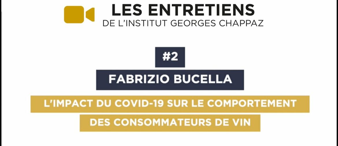 #2 Fabrizio Bucella Impact de l’épidémie de coronavirus sur le comportement des consommateurs de vin #2 Fabrizio Bucella Impact de l’épidémie de coronavirus sur le comportement des consommateurs de vin