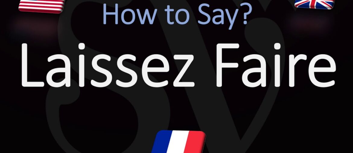 How to Pronounce Laissez Faire? (CORRECTLY) English, American, French Pronunciation How to Pronounce Laissez Faire? (CORRECTLY) English, American, French Pronunciation