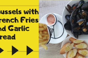 Mussels with French Fries and Garlic Bread||Fast and Easy #Stayhome #withme #cook #food