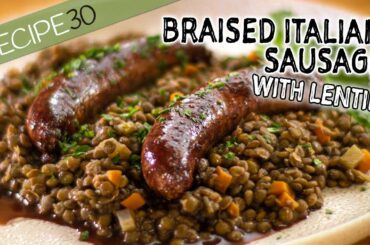 Braised Italian Sausages with French Lentils