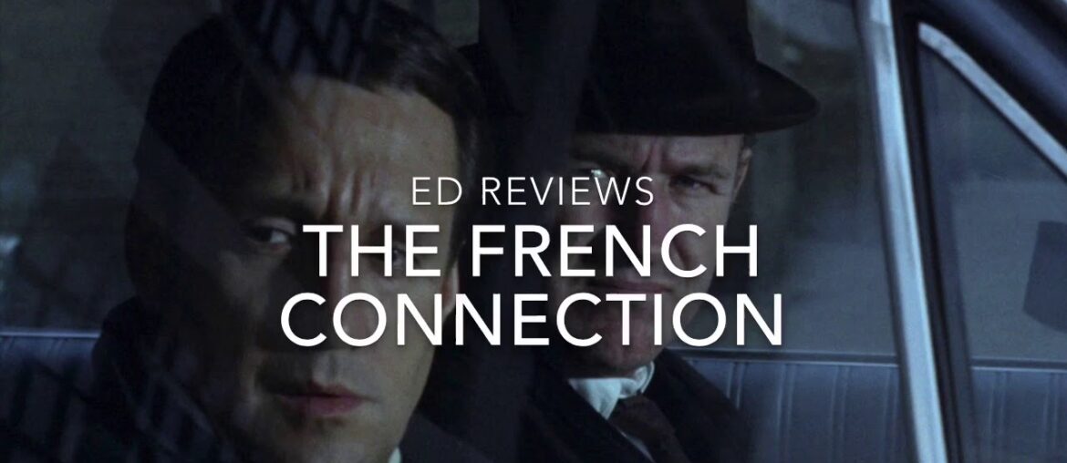 Ed Reviews The French Connection