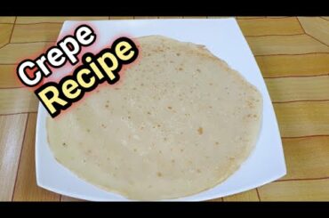 How to make Crepes Recipe | French Crepe Recipe | Seemi Cooks Delicious