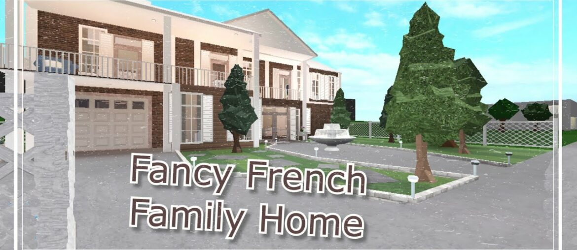 Fancy French Family House ~ hopeisavailable