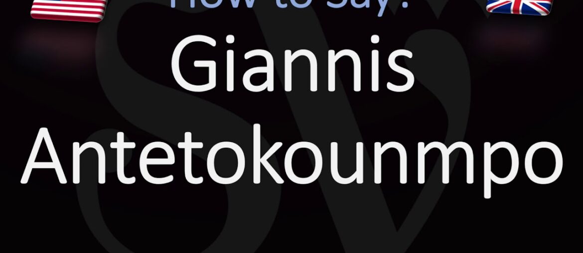 How to Pronounce Giannis Antetokounmpo? (CORRECTLY)