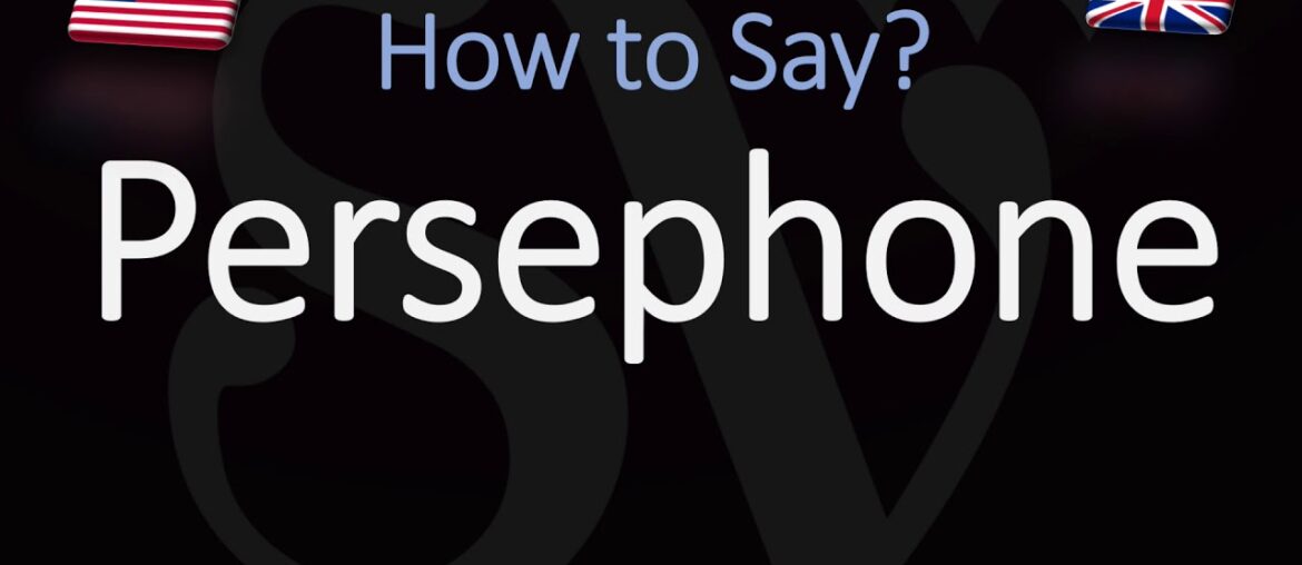 How to Pronounce Persephone? (CORRECTLY) English, American Name Pronunciation