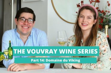 The Vouvray Wine Series Part 14: Domaine du Viking