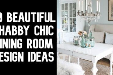 30 Beautiful Shabby Chic Dining Room Design Ideas
