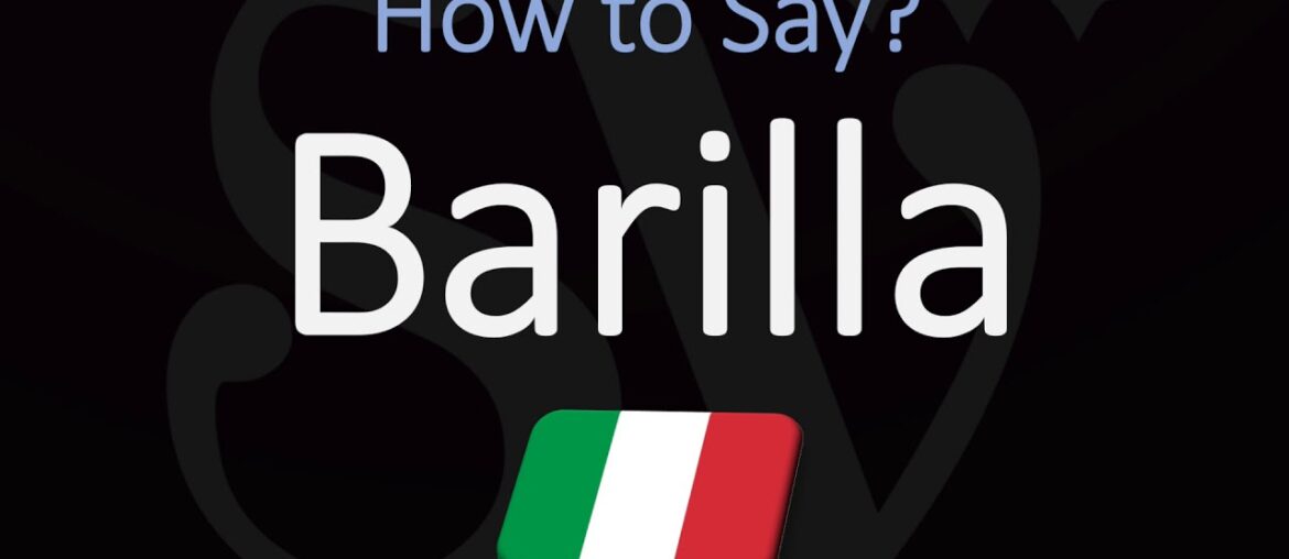 How to Pronounce Barilla? (CORRECTLY) Italian Pasta Brand Pronunciation How to Pronounce Barilla? (CORRECTLY) Italian Pasta Brand Pronunciation