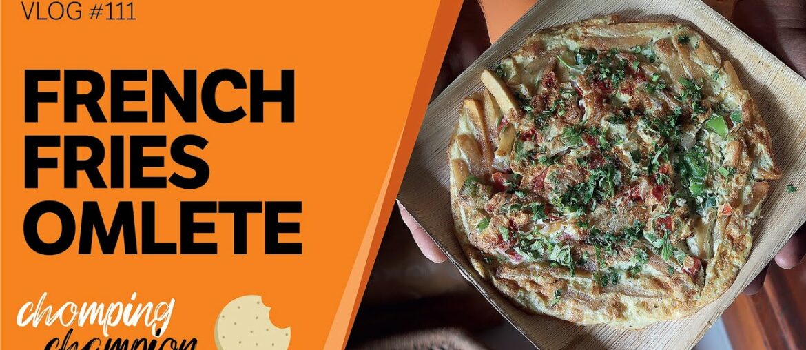FRENCH FRIES OMELETTE RECIPE  | Tanzanian Chips Mayai  | E-111
