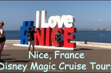 NICE, FRANCE on the DISNEY MAGIC CRUISE TOURS