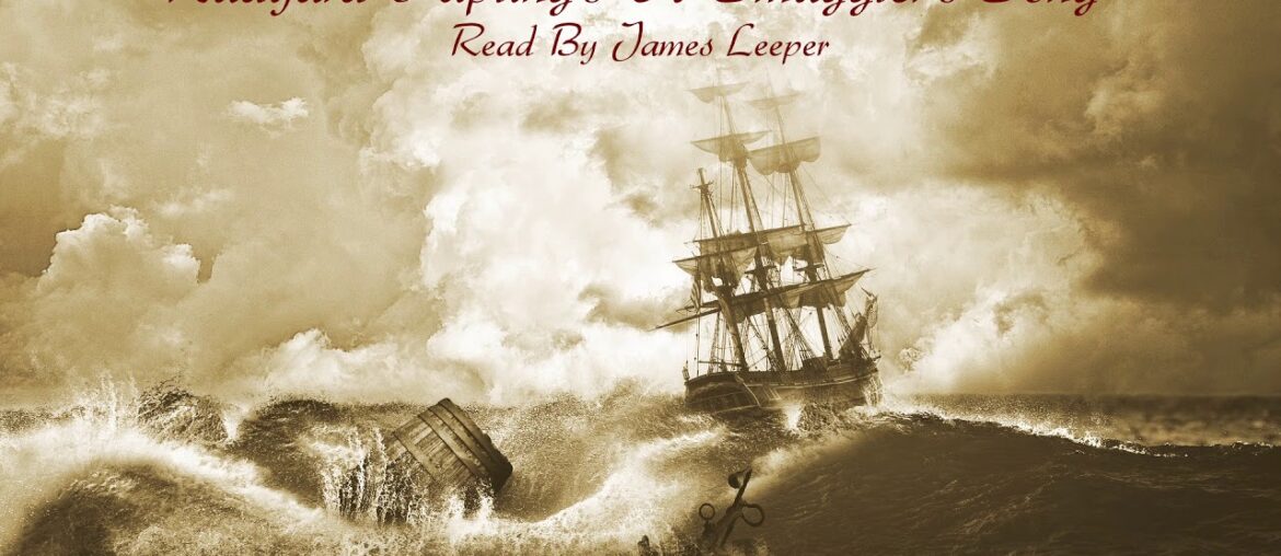 A Smuggler's Song - Read By James Leeper