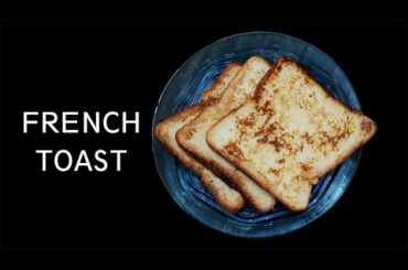 French Toast Recipe | Quick Breakfast Recipe | How to make French Toast