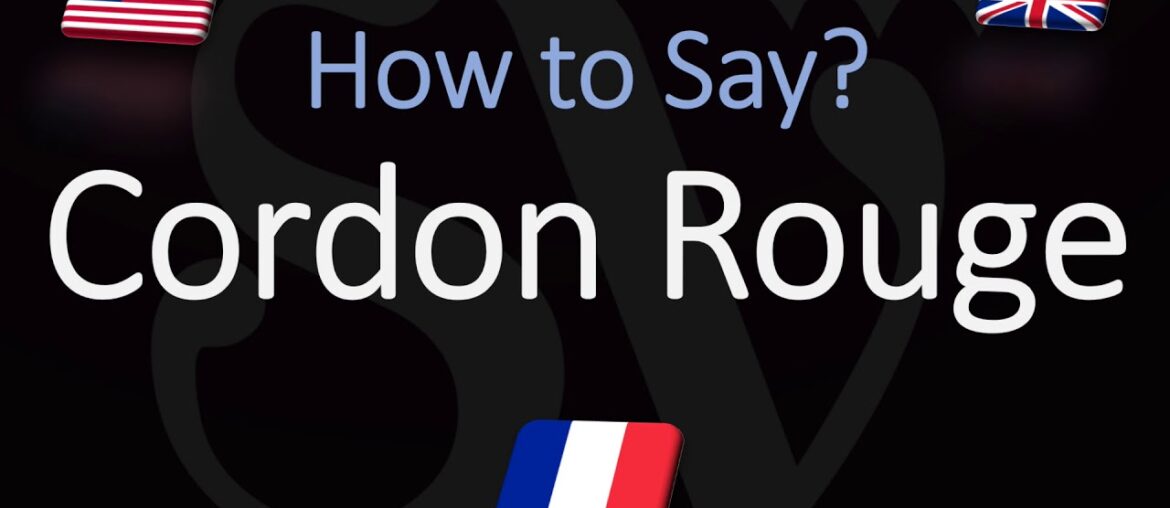 How to Pronounce Cordon Rouge? (CORRECTLY) French & English Pronunciation How to Pronounce Cordon Rouge? (CORRECTLY) French & English Pronunciation