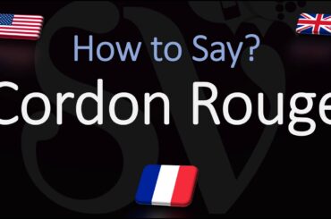 How to Pronounce Cordon Rouge? (CORRECTLY) French & English Pronunciation