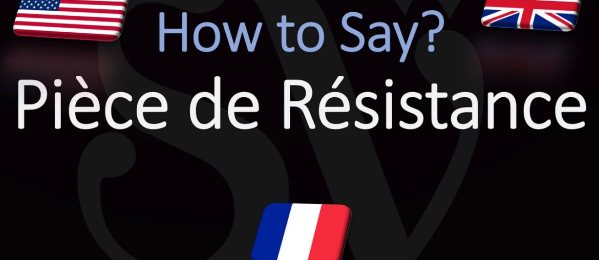 How to Pronounce Pièce de Résistance? (CORRECTLY) French & English Pronunciation How to Pronounce Pièce de Résistance? (CORRECTLY) French & English Pronunciation