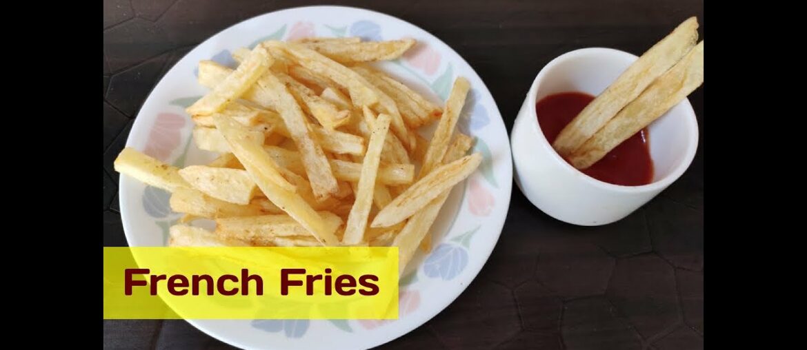 क्रिस्पी फ्रेंच फ्राइज रेसिपी | How to make French Fries at home | Restaurants  style French Fries
