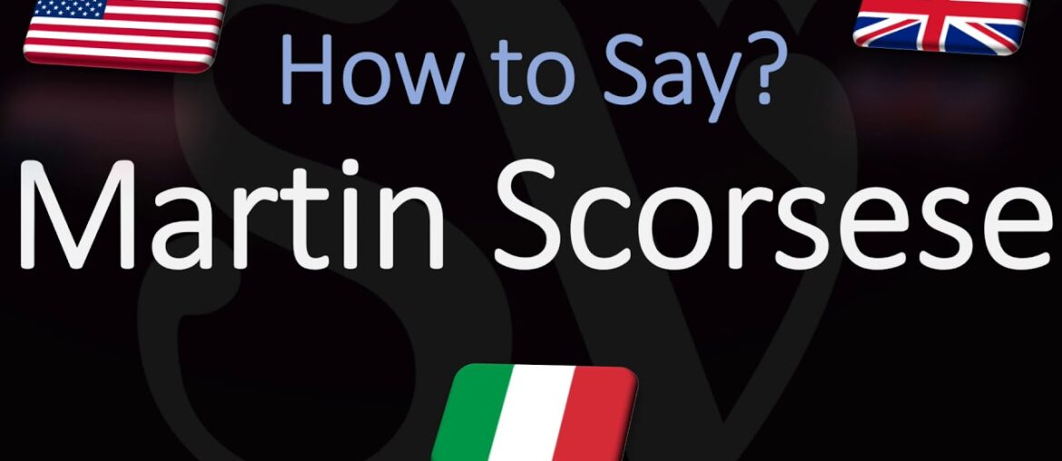 How to Pronounce Martin Scorsese? American & Italian Pronunciation How to Pronounce Martin Scorsese? American & Italian Pronunciation