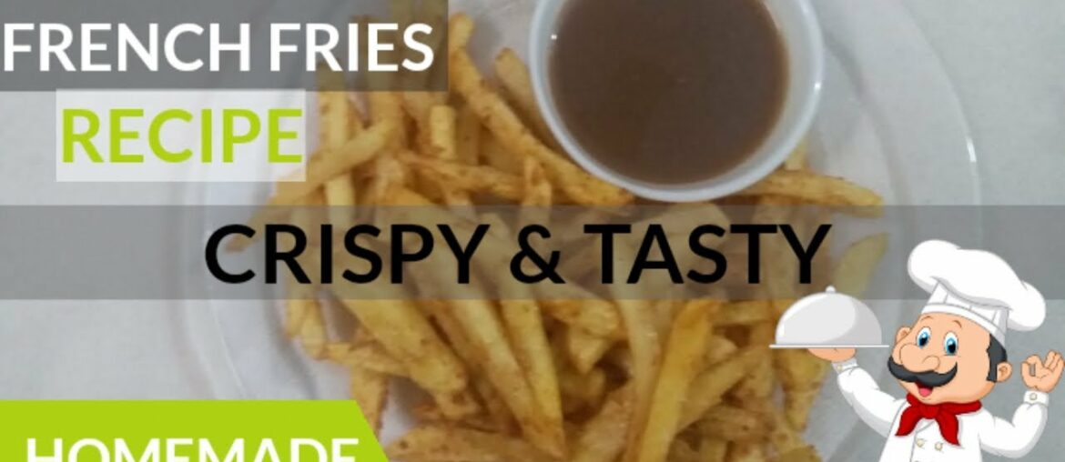 How to make Crispy French Fries recipe / home made by home foods