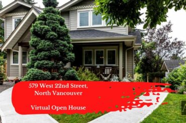 579 W 22nd Street, North Vancouver - Virtual Open House